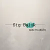 Gerlyn Abaño - Sig Balik - Single